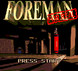 Foreman for Real Title Screen
